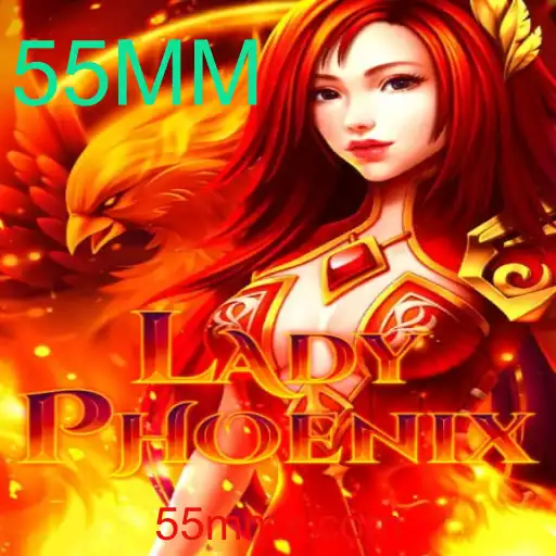 Explorando o Universo de LadyPhoenix: A Experiência Emocionante dos 55MM